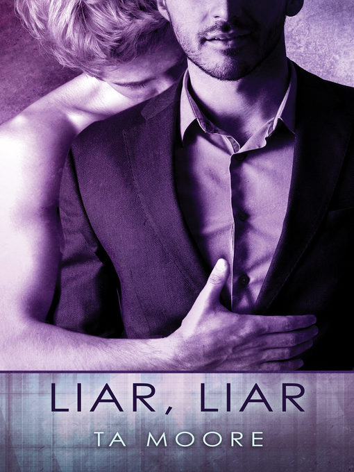 Title details for Liar, Liar by TA Moore - Available